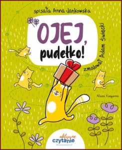 OJEJ PUDEŁKO!