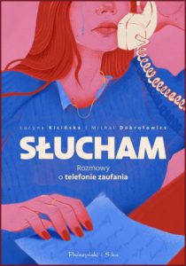 SŁUCHAM Rozmowy o telefonie zaufania