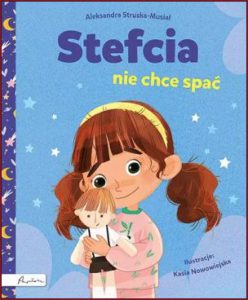 STEFCIA NIE CHCE SPAĆ