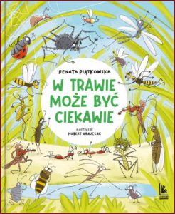 W TRAWIE MOŻE BYĆ CIEKAWIE