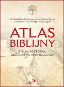 ATLAS BIBLIJNY Biblia Historia Geografia Archeologia