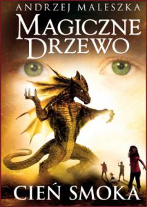 CIEŃ SMOKA Magiczne drzewo