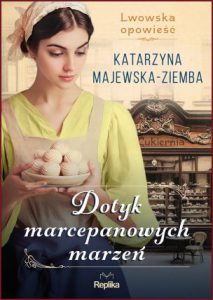 DOTYK MARCEPANOWYCH MARZEŃ Lwowska opowieść vol 1