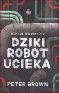 DZIKI ROBOT UCIEKA (The wild robot escapes)