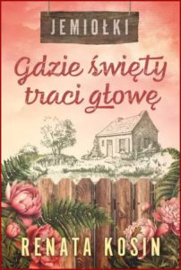 GDZIE ŚWIĘTY TRACI GŁOWĘ Jemiołki vol 2
