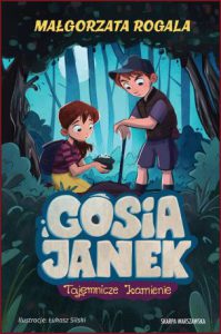 GOSIA I JANEK Tajemnicze kamienie