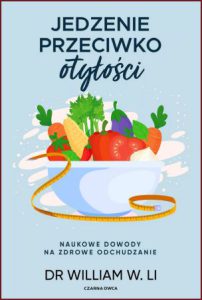 JEDZENIE PRZECIWKO OTYŁOŚCI Naukowe dowody na zdrowe odchudzanie (Eat to Beat Your Diet)