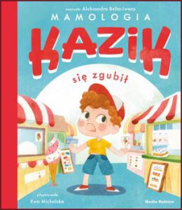 KAZIK SIĘ ZGUBIŁ
