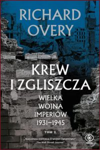KREW I ZGLISZCZA Wielka wojna imperiów 1931-1945 vol 2 (Blood and Ruins: The Great Imperial War 1931–1945)
