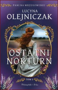 OSTATNI NOKTURN Pani na wrzosowisku vol 2