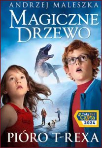 PIÓRO T-REXA Magiczne drzewo