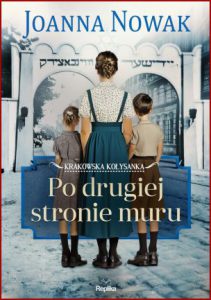 PO DRUGIEJ STRONIE MURU Krakowska kołysanka vol 2