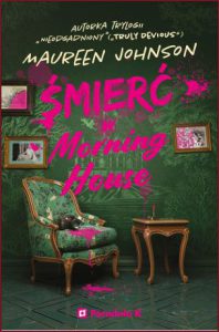 ŚMIERĆ W MORNING HOUSE (Death at Morning House)