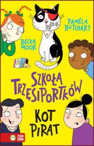 SZKOŁA TRZĘSIPORTKÓW Kot pirat (Wigglesbottom Primary: The Pirate Cat)