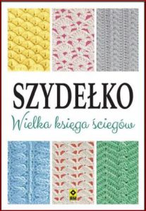 SZYDEŁKO Wielka księga ściegów