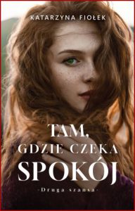TAM GDZIE CZEKA SPOKÓJ