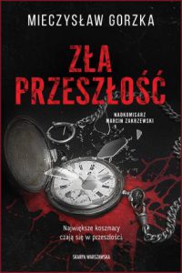 ZŁA PRZESZŁOŚĆ