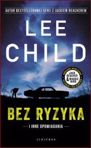 BEZ RYZYKA I INNE OPOWIADANIA (Safe Enough)
