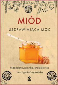 MIÓD Uzdrawiająca moc