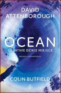 OCEAN Ostatnie dzikie miejsce (Ocean: Earth's Last Wilderness)