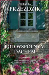POD WSPÓLNYM DACHEM Historie galicyjskie vol 2
