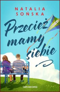 PRZECIEŻ MAMY SIEBIE