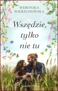 WSZĘDZIE TYLKO NIE TU