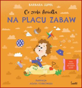 CO ZROBI ANIELKA NA PLACU ZABAW