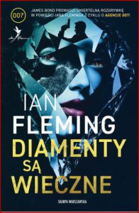 DIAMENTY SĄ WIECZNE (Diamonds are Forever)