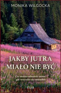 JAKBY JUTRA MIAŁO NIE BYĆ