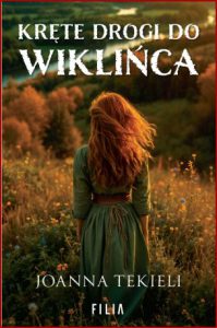 KRĘTE DROGI DO WIKLIŃCA Widunka vol 2