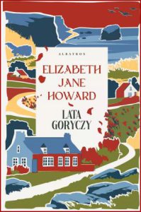 LATA GORYCZY Kroniki Cazaletów (Confusions The Cazalet Chronicles vol 3)