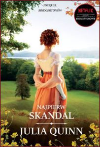 NAJPIERW SKANDAL Bridgertonowie (First Comes Scandal)