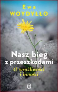 NASZ BIEG Z PRZESZKODAMI O wrażliwości i inności