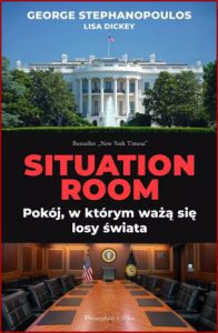 SITUATION ROOM Pokój w którym ważą się losy świata