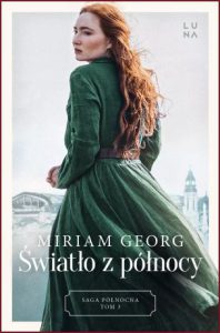 ŚWIATŁO Z PÓŁNOCY Saga Północna vol 3