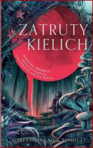ZATRUTY KIELICH (The Tainted Cup)