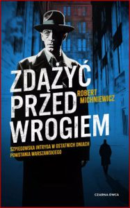 ZDĄŻYĆ PRZED WROGIEM
