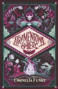 ATRAMENTOWA ŚMIERĆ (Inkdeath Inkworld Book 3)