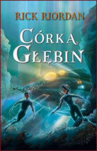 CÓRKA GŁĘBIN (Daughter of the Deep)