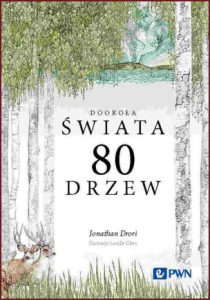 DOOKOŁA ŚWIATA 80 drzew (Around the World in 80 Trees)