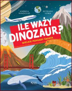ILE WAŻY DINOZAUR? Wielkie pomiary świata
