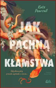 JAK PACHNĄ KŁAMSTWA (Lies on the Serpent's Tongue)