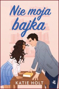 NIE MOJA BAJKA (Not in My Book)