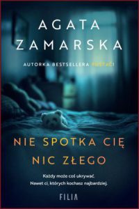 NIE SPOTKA CIĘ NIC ZŁEGO