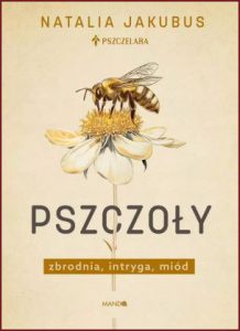 PSZCZOŁY Zbrodnia intryga miód