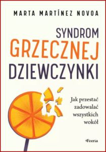 SYNDROM GRZECZNEJ DZIEWCZYNKI (Good Bye, Good Girl Syndrom)