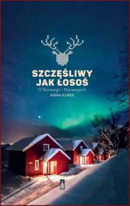 SZCZĘŚLIWY JAK ŁOSOŚ