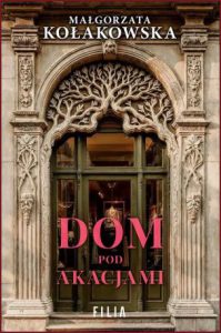 DOM POD AKACJAMI vol 1