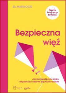 BEZPIECZNA WIĘŹ (Securely Attached)